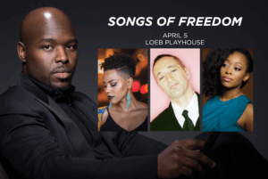 Songs of Freedom, April 5, 2018 Loeb Playhouse