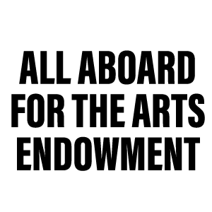All Aboard For The Arts Endowment