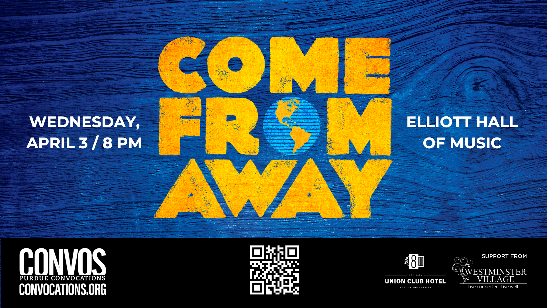 Come From Away, Wednesday, April 3, 2024 at Elliott Hall of Music. Presented by Purdue Convocations with support from Union Club Hotel, 8Eleven Modern Bistro, and Westminster Village