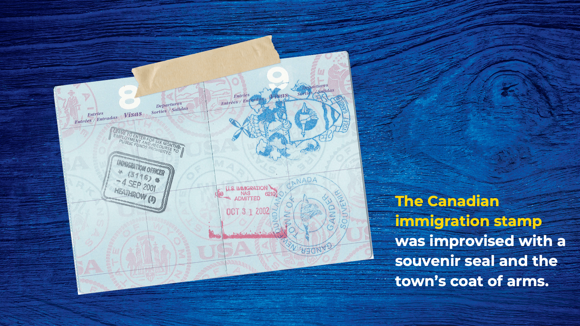 The Canadian immigration stamp was improvised with a souvenir seal and the town’s coat of arms.