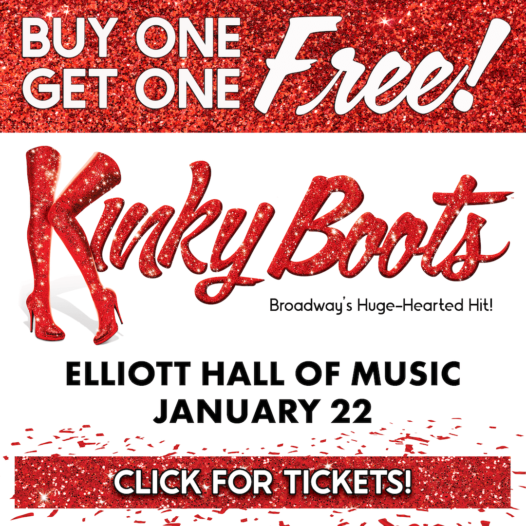"A big-hearted, high-kicking hit!" Chicago Tribune - Kinky Boots