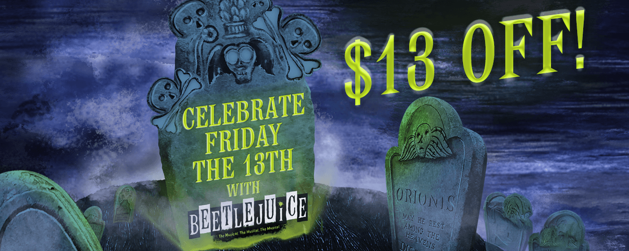 Cyber Monday Sale - Save 30% on Kinky Boots, STOMP, Mrs. Doubtfire, Beetlejuice, Menopause the Musical, Dungeons & Dragons: Twenty-Sided Tavern