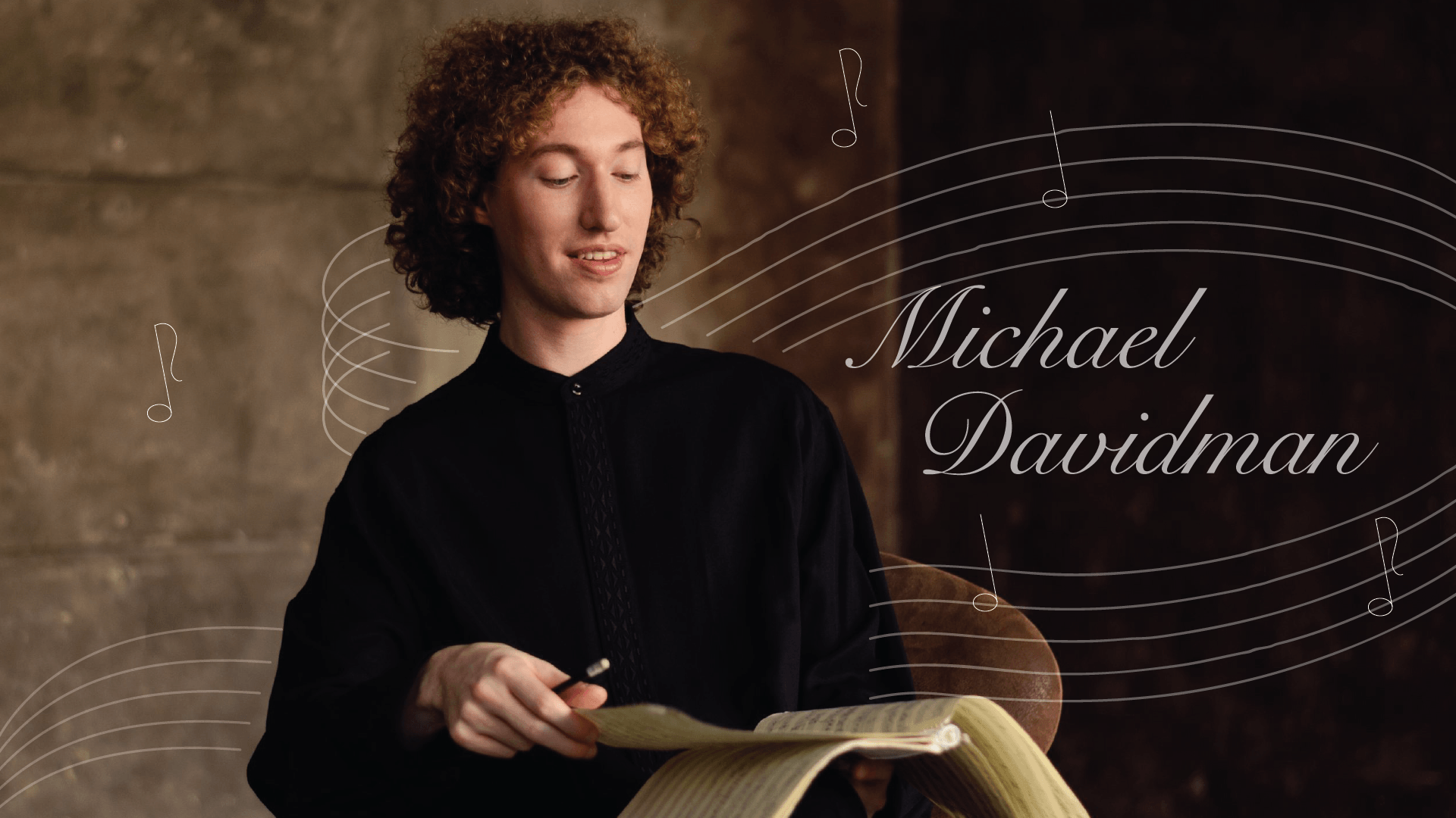 A young man with curly hair in a dark shirt looks at sheet music while holding a pencil. The background features musical notes and the name Michael Davidman in elegant script.