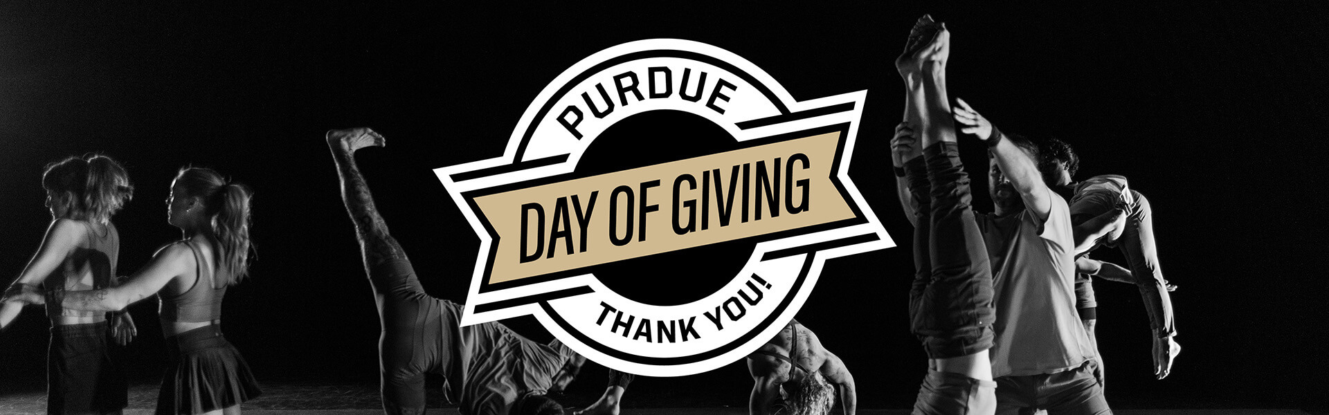 A black and white image of dancers in various poses with a large Purdue Day of Giving logo in the center that says Purdue Day of Giving Thank You!.