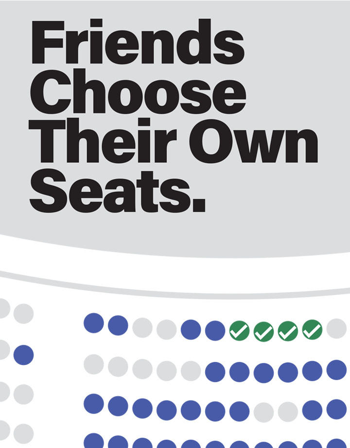 New for 2025-26! Friends Choose Their Own Seats